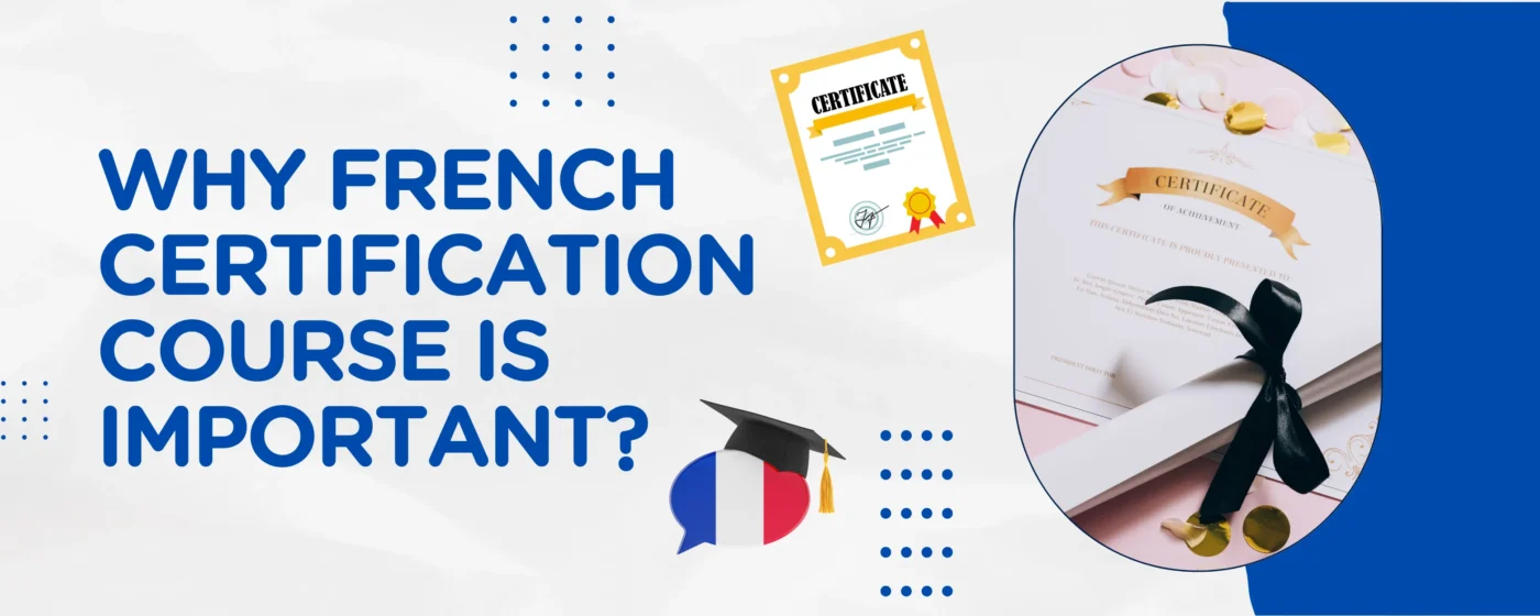 Why French Certification Course is Important?