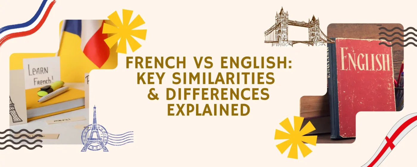 French vs English_ Key Similarities & Differences Explained