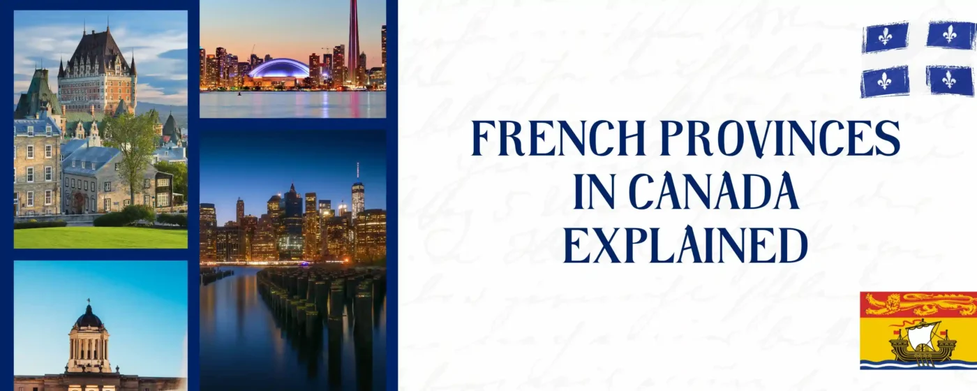 French Provinces in Canada Explained