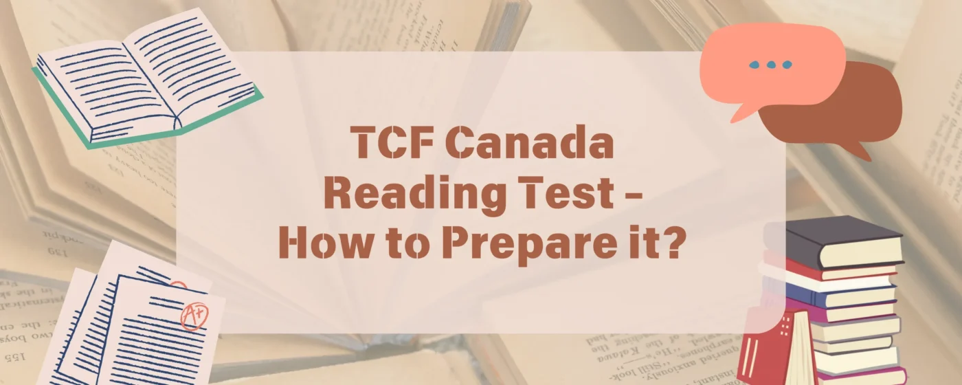 TCF Canada Reading Test- How to Prepare for it?