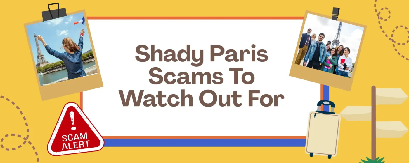 Shady Paris Scams To Watch Out For