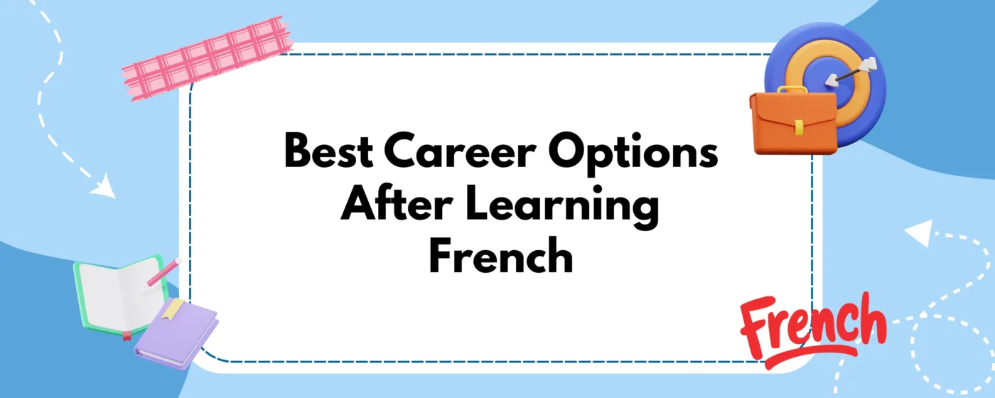 Best Career Options After Learning French