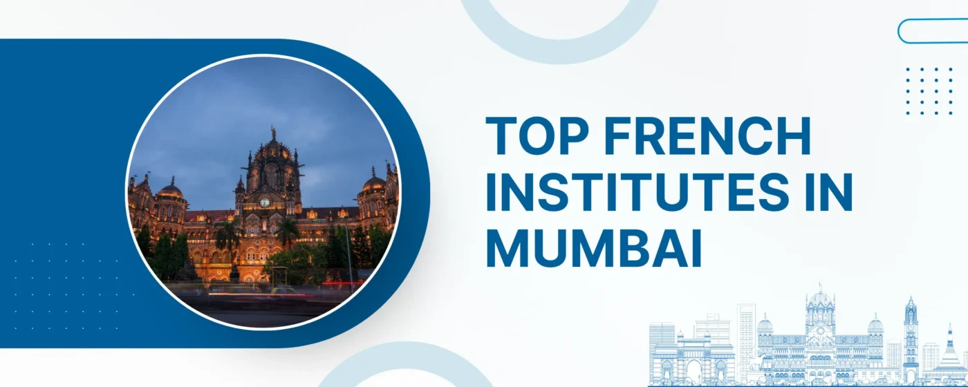 Top 8 French Institutes in Mumbai
