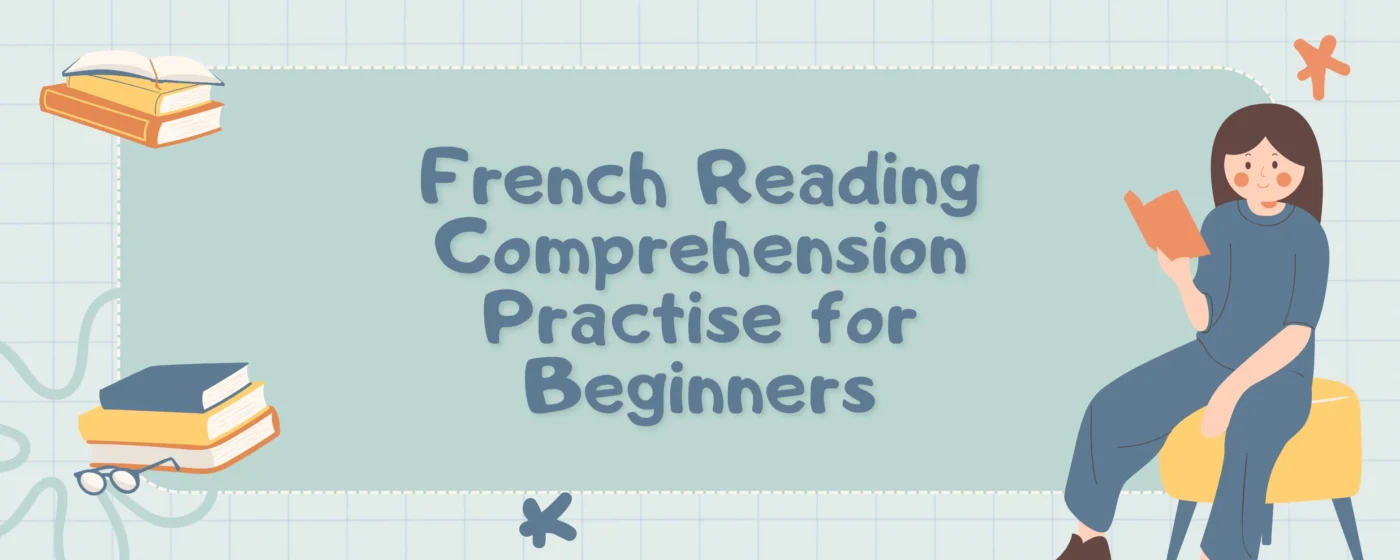 French Reading Comprehension Practise for Beginners
