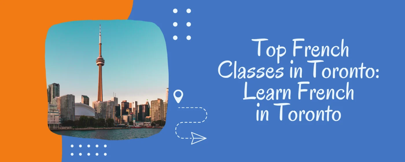 French Classes in Toronto