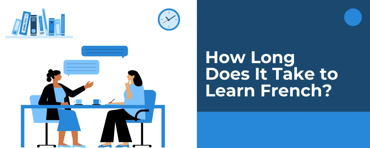 How Long Does It Take to Learn French?
