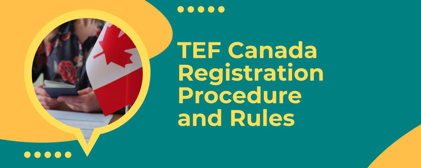 TEF Canada Registration Procedure: Rules for 2025