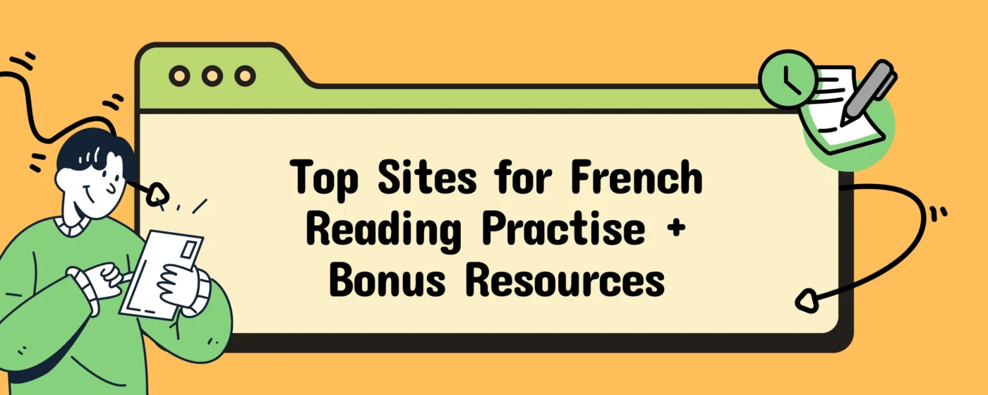 Top 8 Sites for French Reading Practise + Bonus Resources