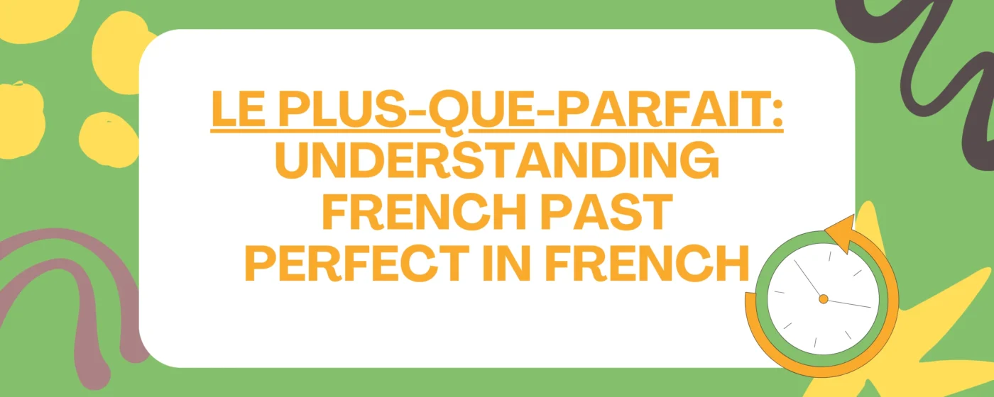 Le Plus-que-parfait