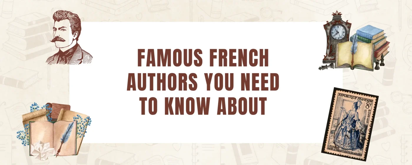10 Famous French Authors You Need to Know About