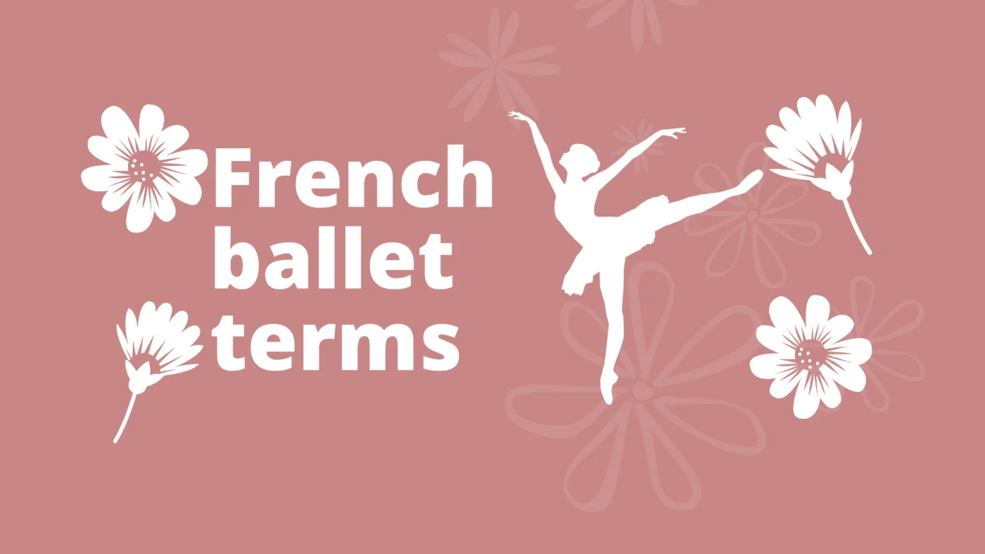 French ballet terms every dance lover should know (