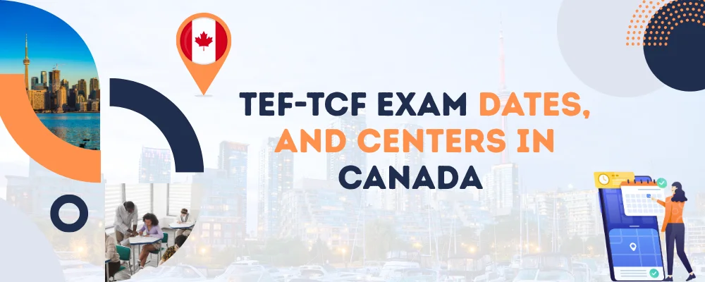 TEF-TCF Exam Dates, and Centers in Canada