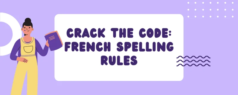 French Spelling rules