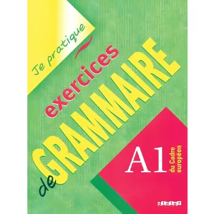 Je Pratique Exercice De Grammaire A1