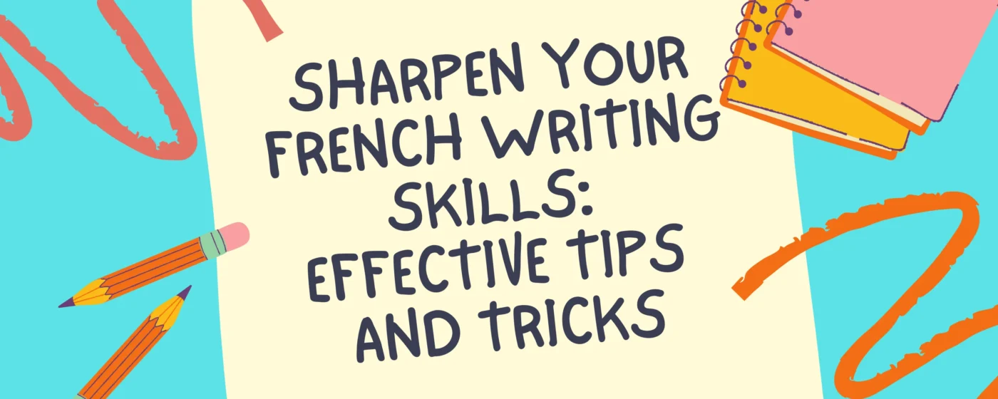 How to Improve French Writing