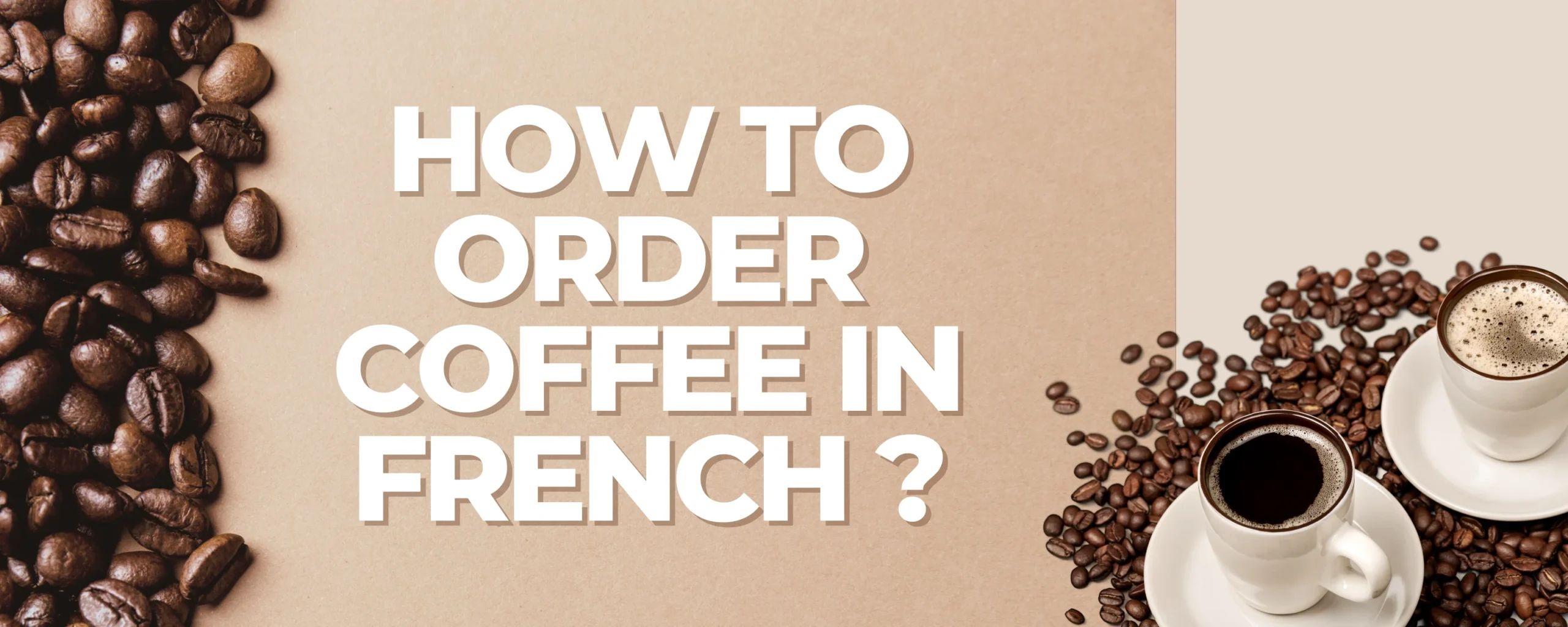 How to Order Coffee in French