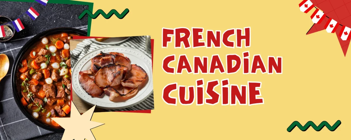 French Canadian Cuisine