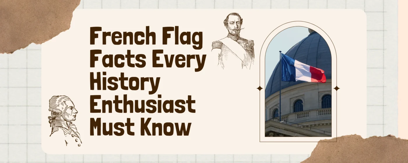 French Flag: History, Symbolism, and Significance