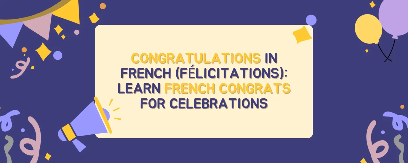 Ways to Say Congratulations in French