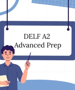 DELF A2 Advanced Prep
