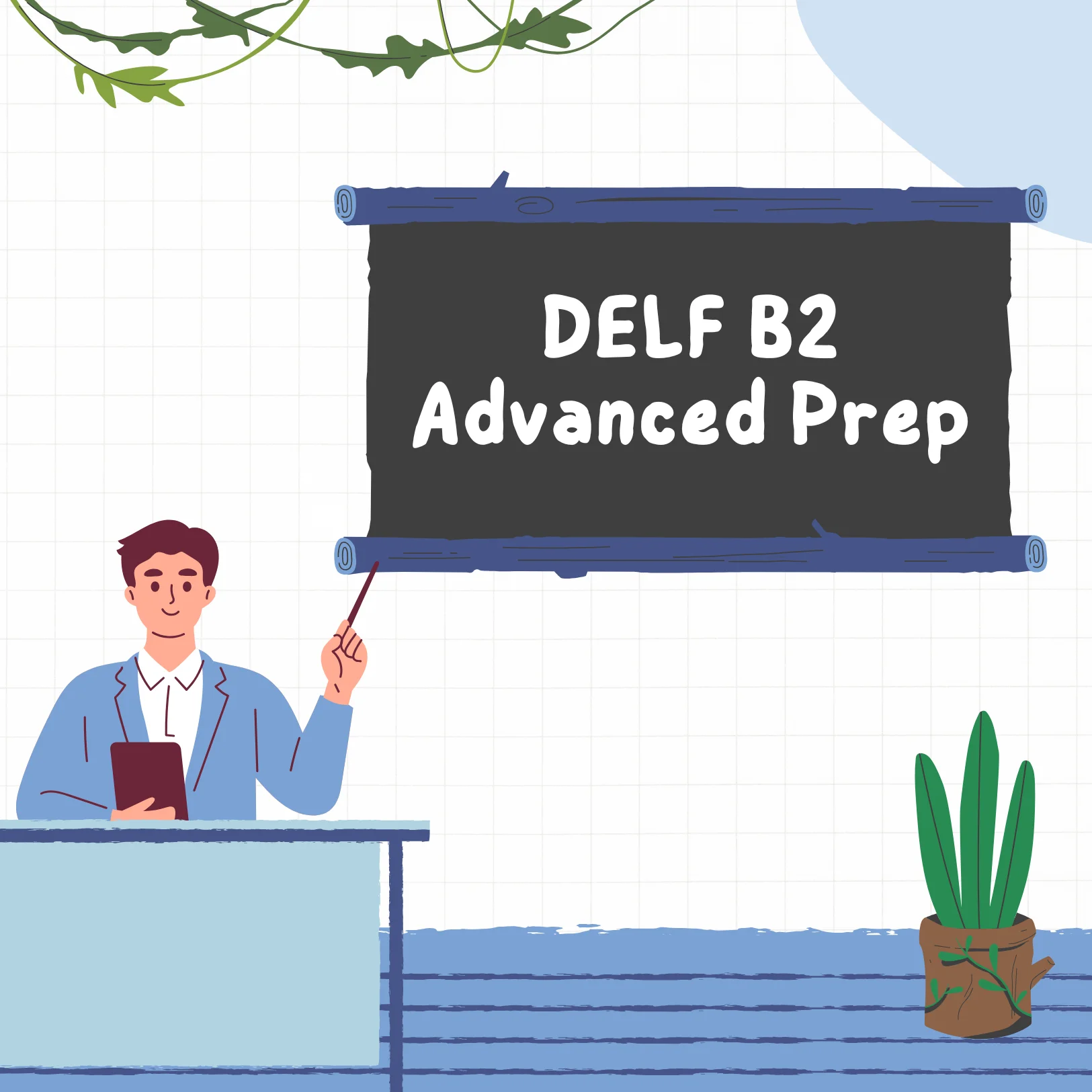 DELF B2 Advanced Prep – 4 weeks