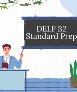DELF B2 Standard Prep