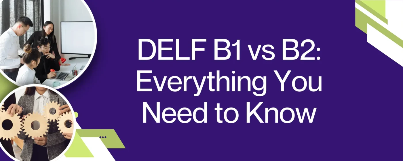 DELF B1 vs B2