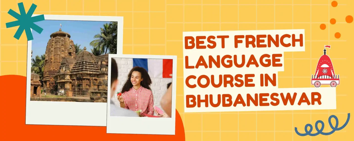 Best French Language Course in Bhubaneswar
