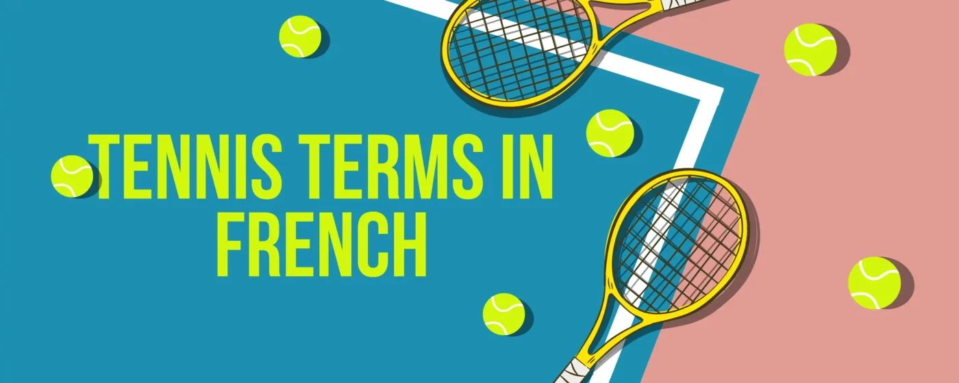 Tennis Terms in French