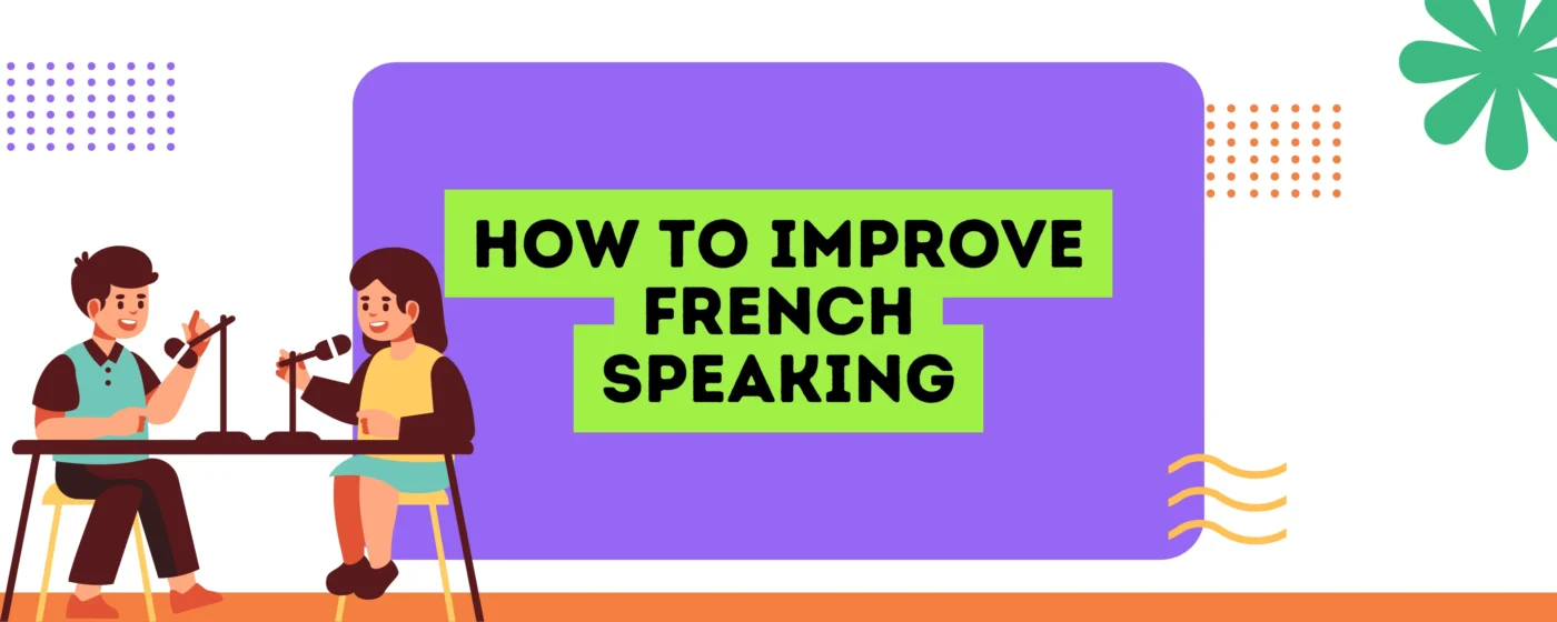 how to improve french speaking