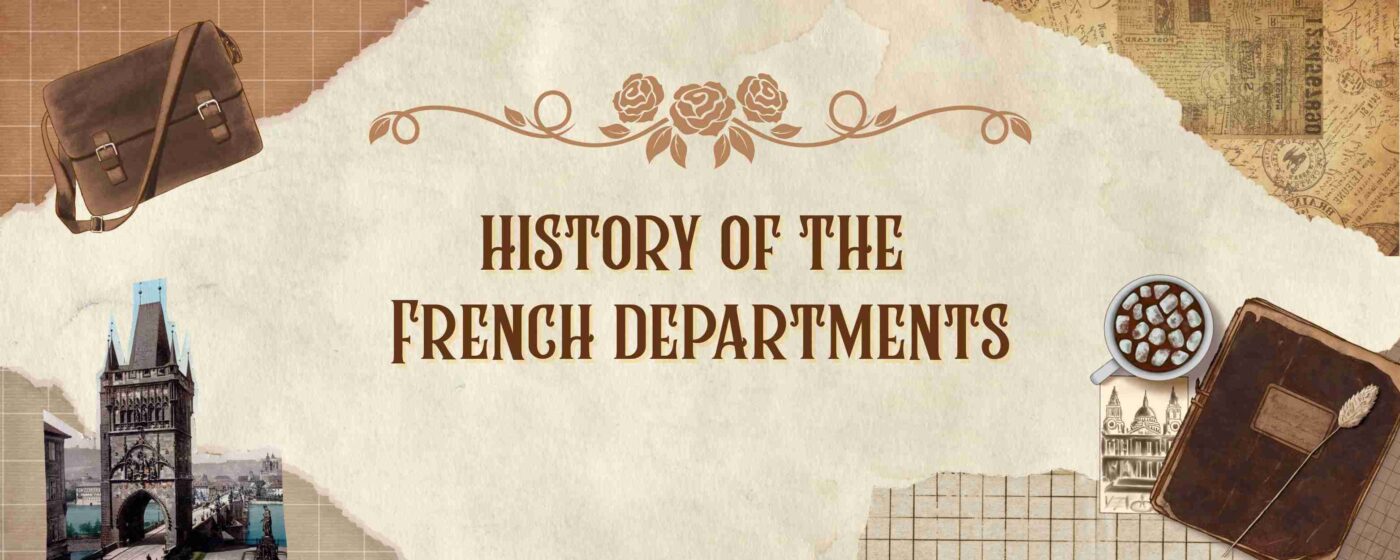 A History of the French Departments