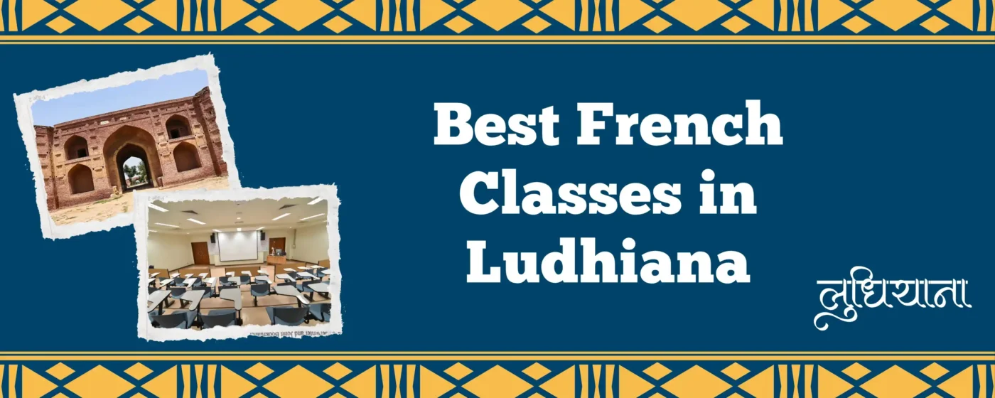 Best French Classes in Ludhiana