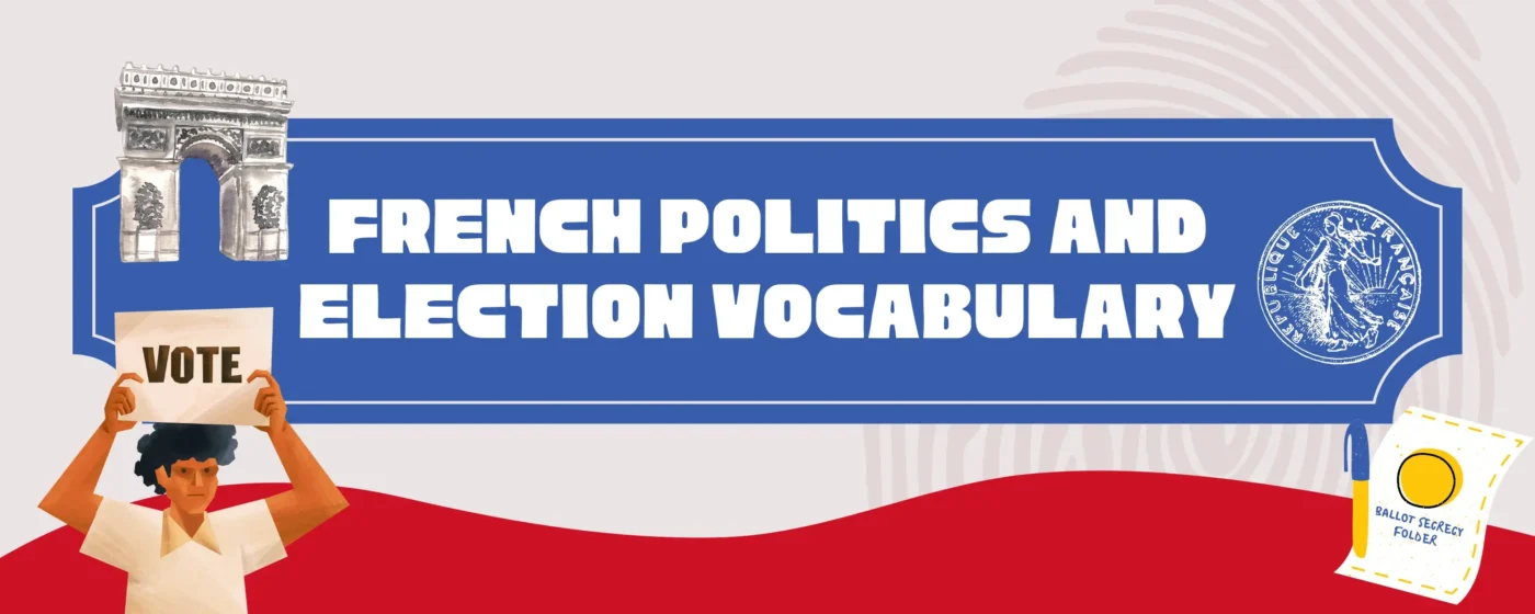 French Politics and Election Vocabulary
