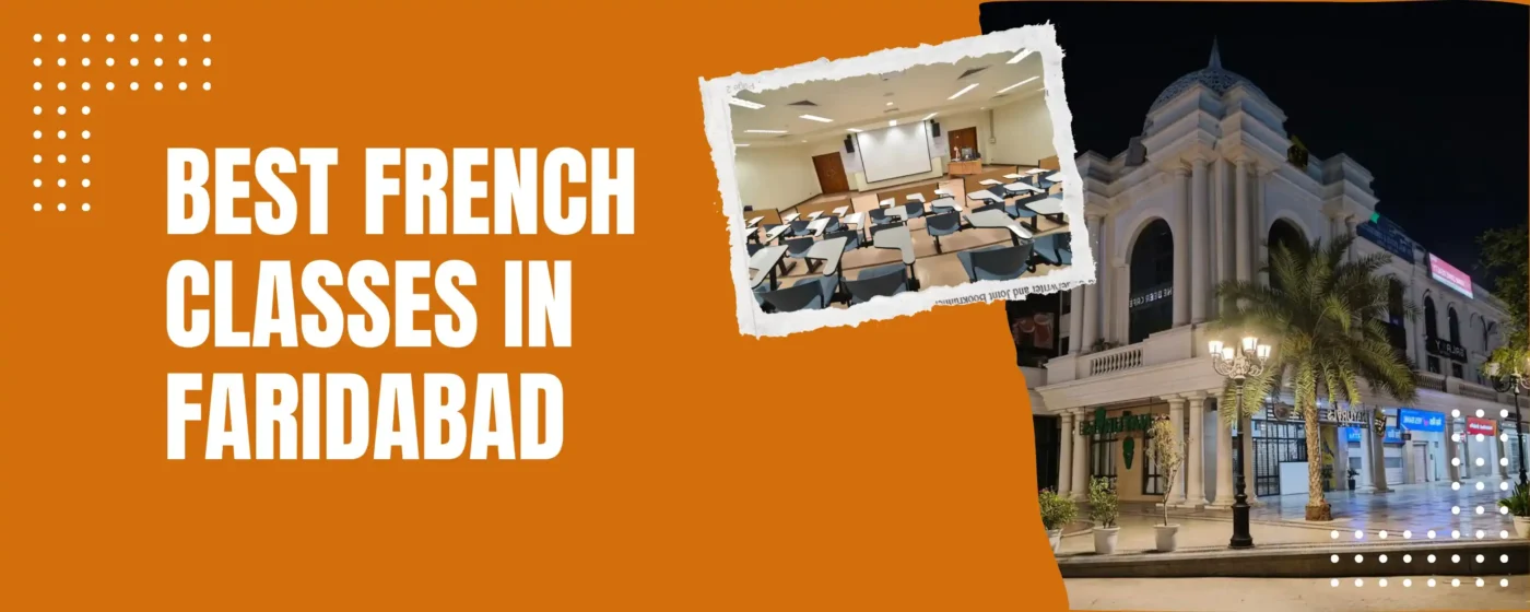 Best French Classes in Faridabad