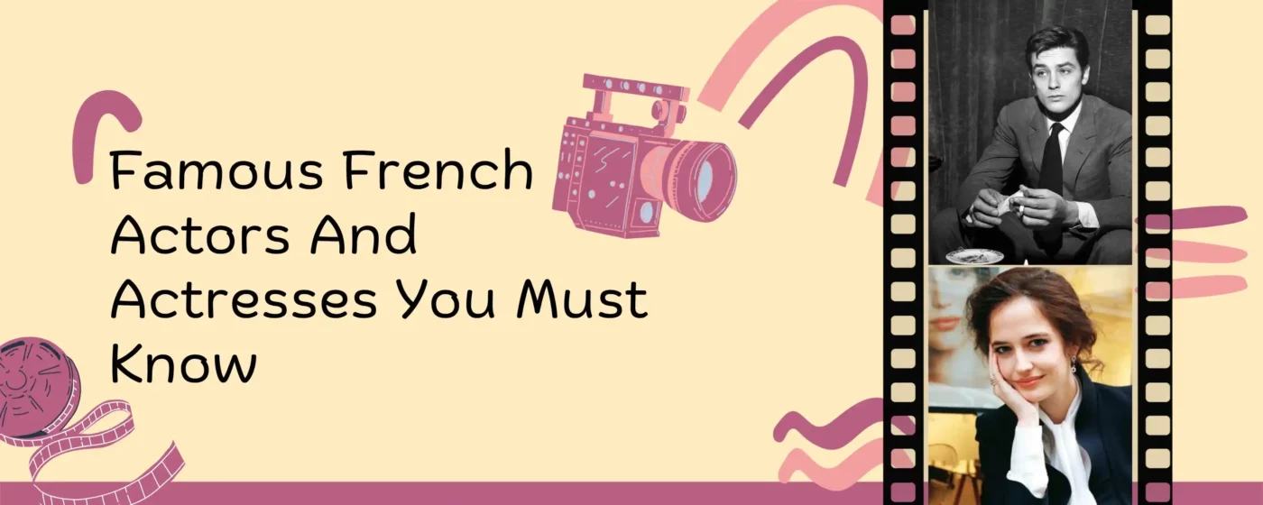 Famous French Actors And Actresses