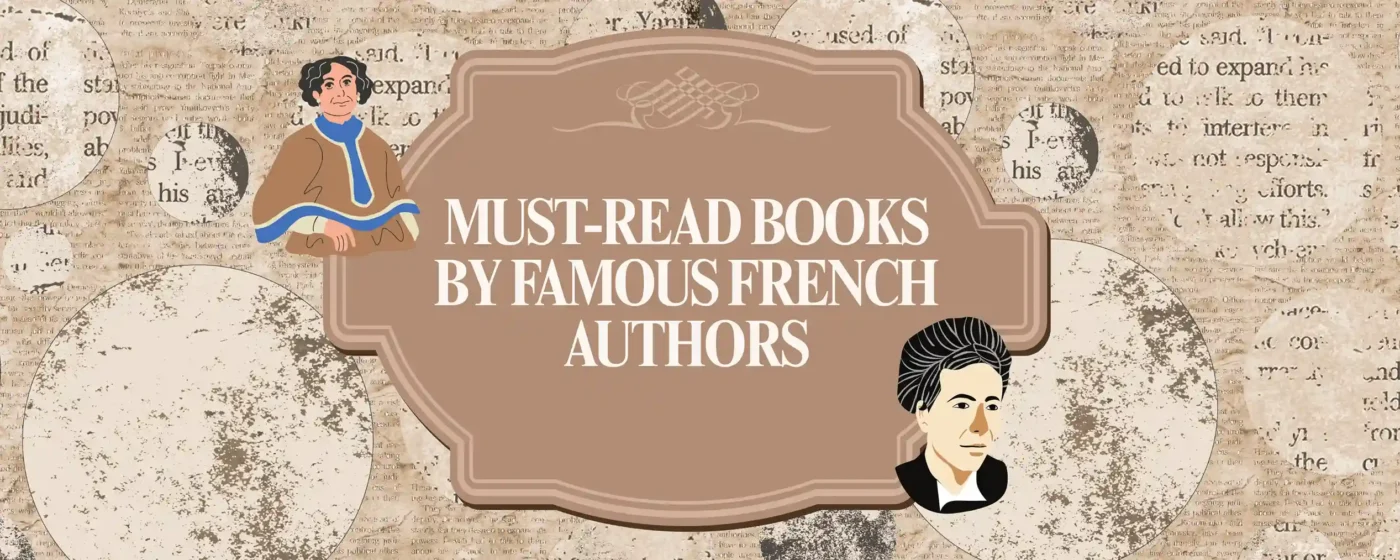Must-Read Books by Famous French Authors