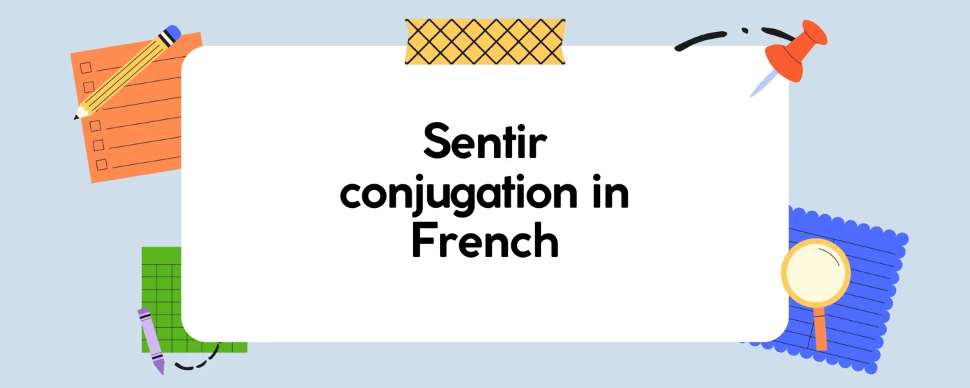 Sentir conjugation in French